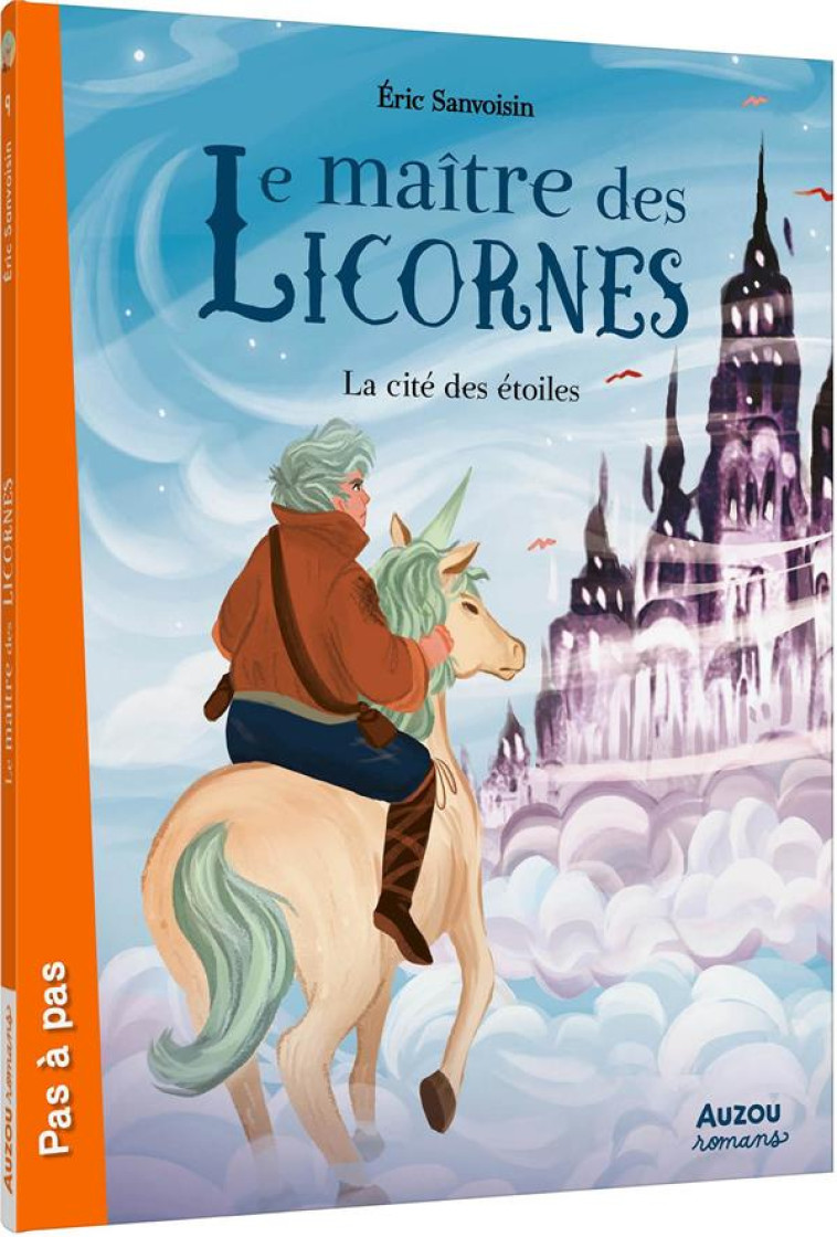 LE MAITRE DES LICORNES - T09 - - SANVOISIN/FRENNA - PHILIPPE AUZOU