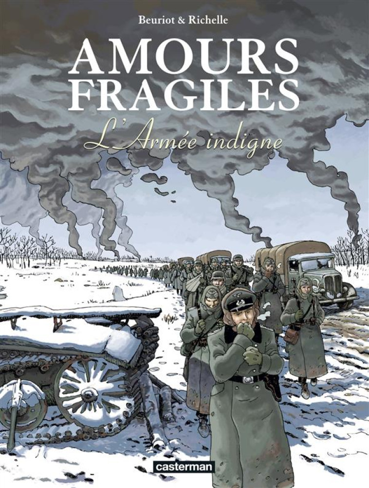 AMOURS FRAGILES T6 L-ARMEE IND - BEURIOT/RICHELLE - Casterman