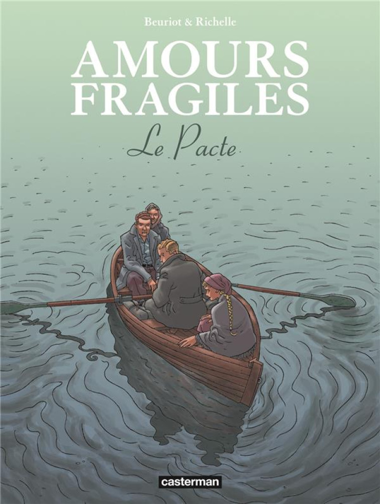 AMOURS FRAGILES - VOL08 - LE P - BEURIOT/RICHELLE - CASTERMAN