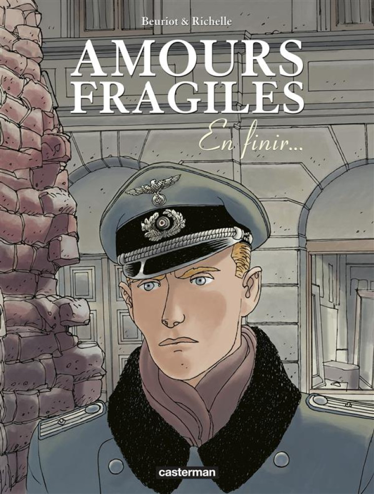 AMOURS FRAGILES T7 EN FINIR... - BEURIOT/RICHELLE - Casterman