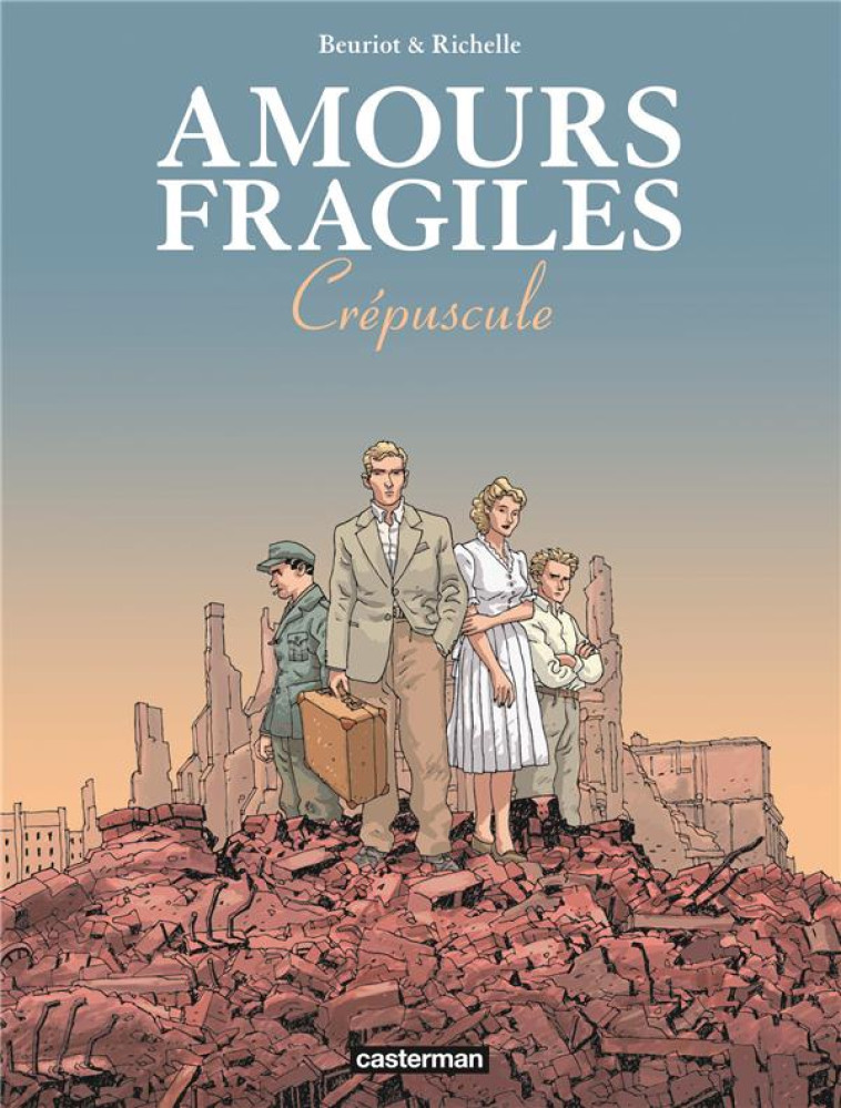 AMOURS FRAGILES - VOL09 - CREP - BEURIOT/RICHELLE - CASTERMAN