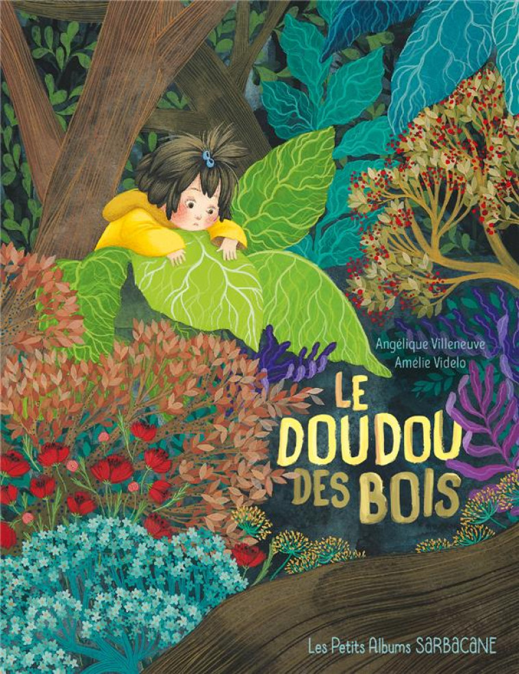 LE DOUDOU DES BOIS - LES PETIT - VILLENEUVE/VIDELO - SARBACANE