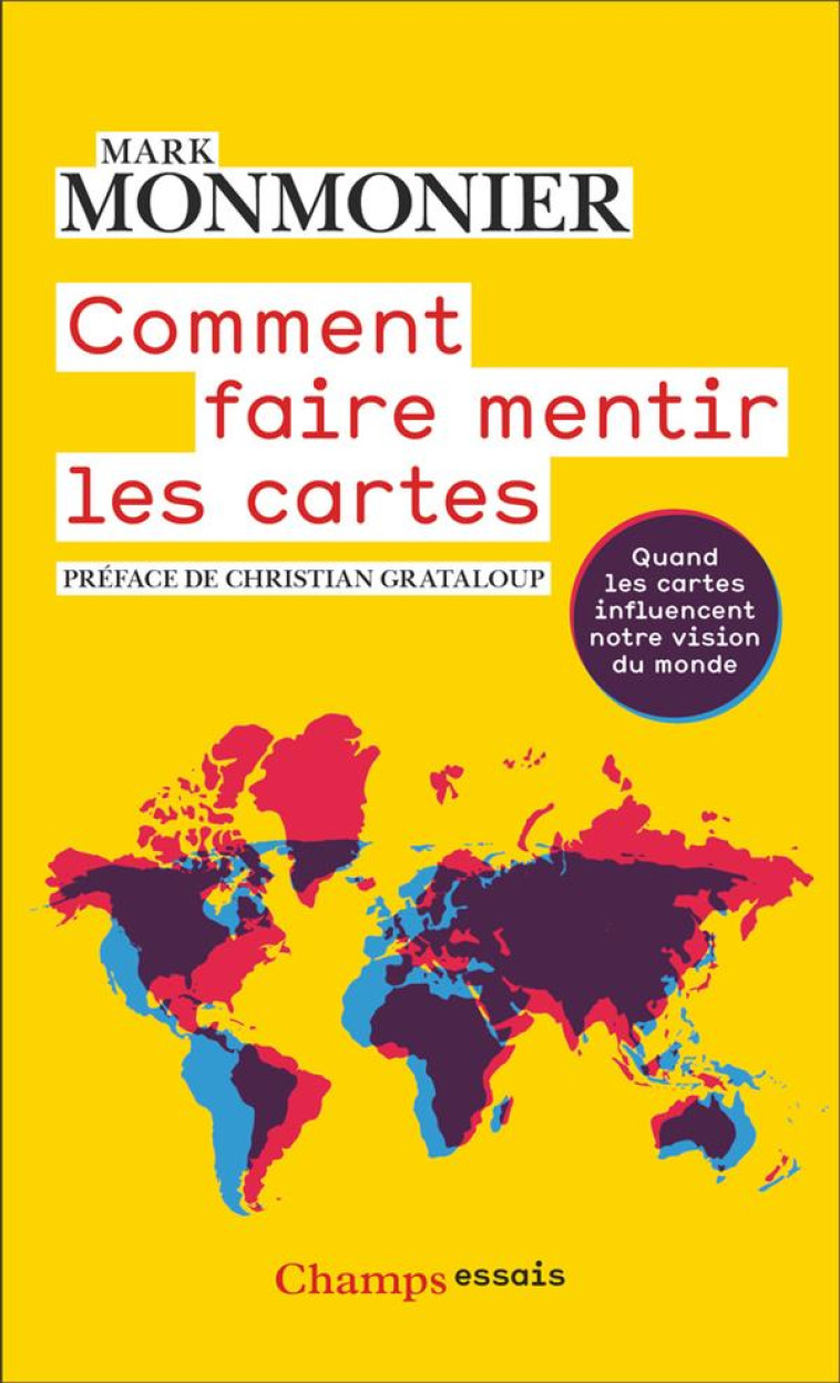 COMMENT FAIRE MENTIR LES CARTE - MONMONIER/GRATALOUP - FLAMMARION