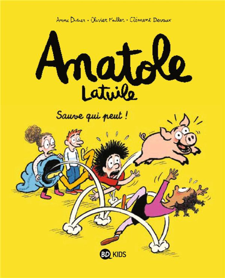 ANATOLE LATUILE 10 - SAUVE QUI - DEVAUX/MULLER/DIDIER - BD Kids