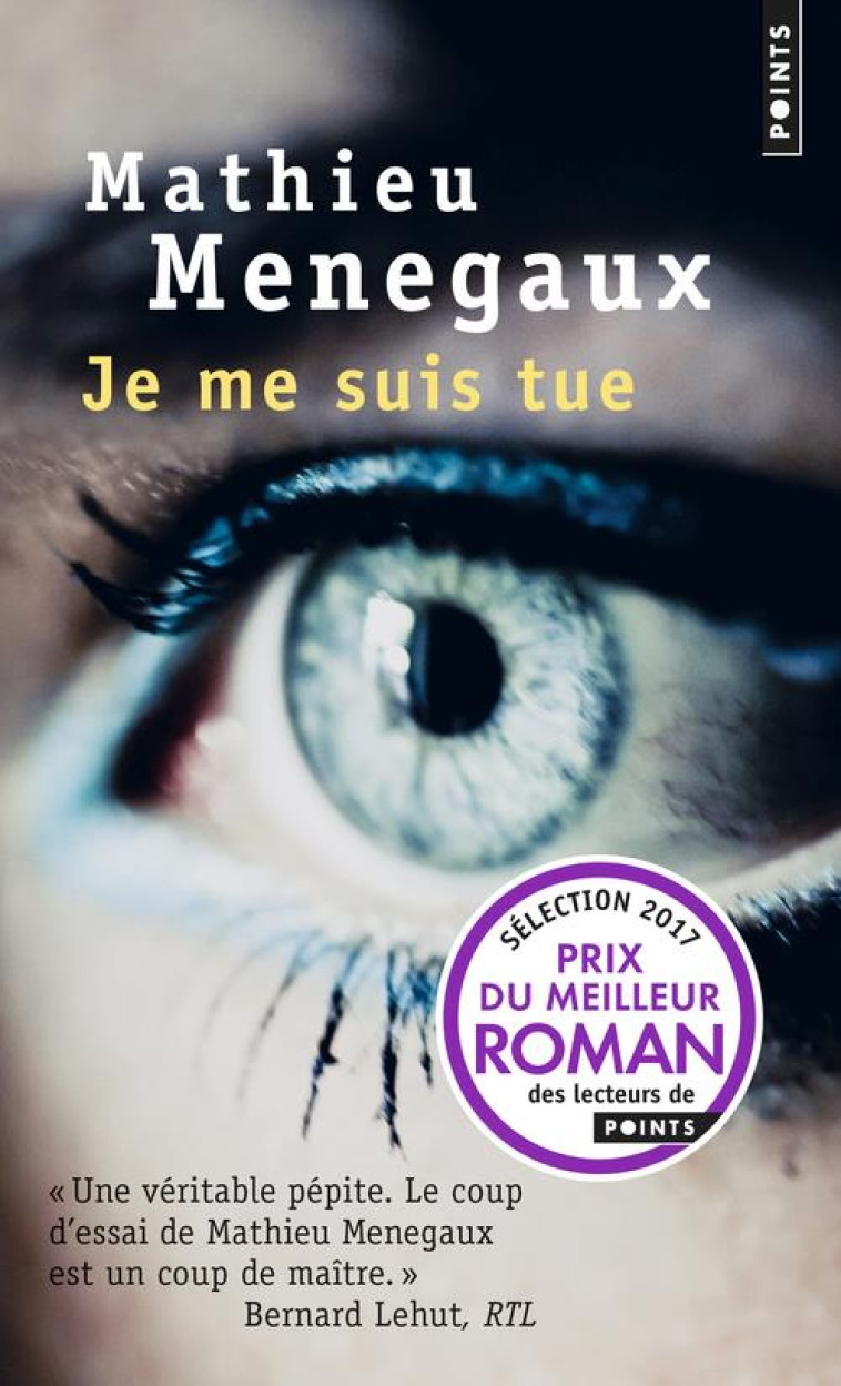 JE ME SUIS TUE - MENEGAUX, MATHIEU - Points