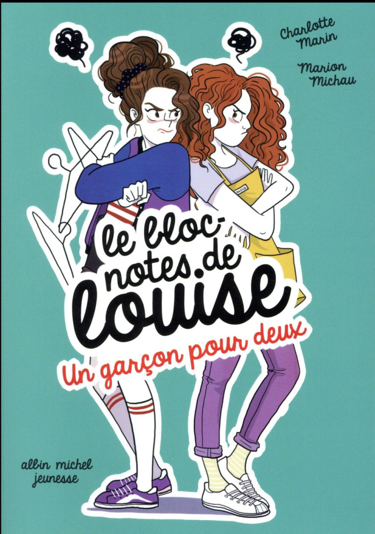 LE BLOC-NOTES DE LOUISE T.5 : UN GARCON POUR DEUX - MICHAU,MARION - ALBIN MICHEL