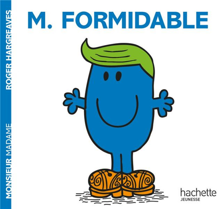 MONSIEUR FORMIDABLE - XXX - Hachette Jeunesse