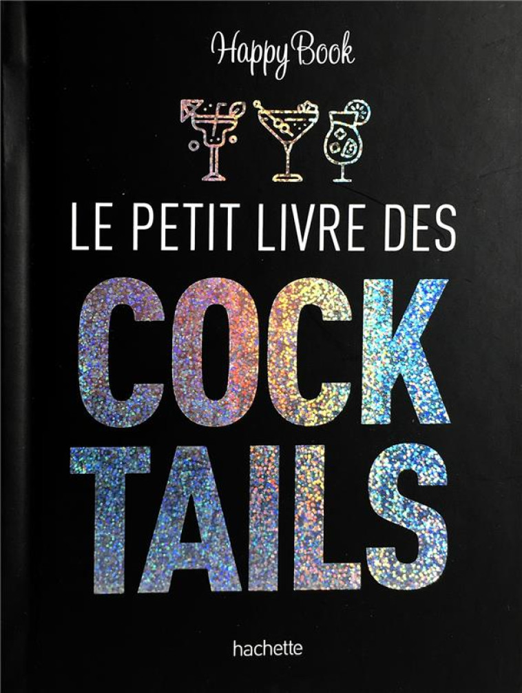 LE PETIT LIVRE DES COCKTAILS - CAVENDISH RUFUS - HACHETTE