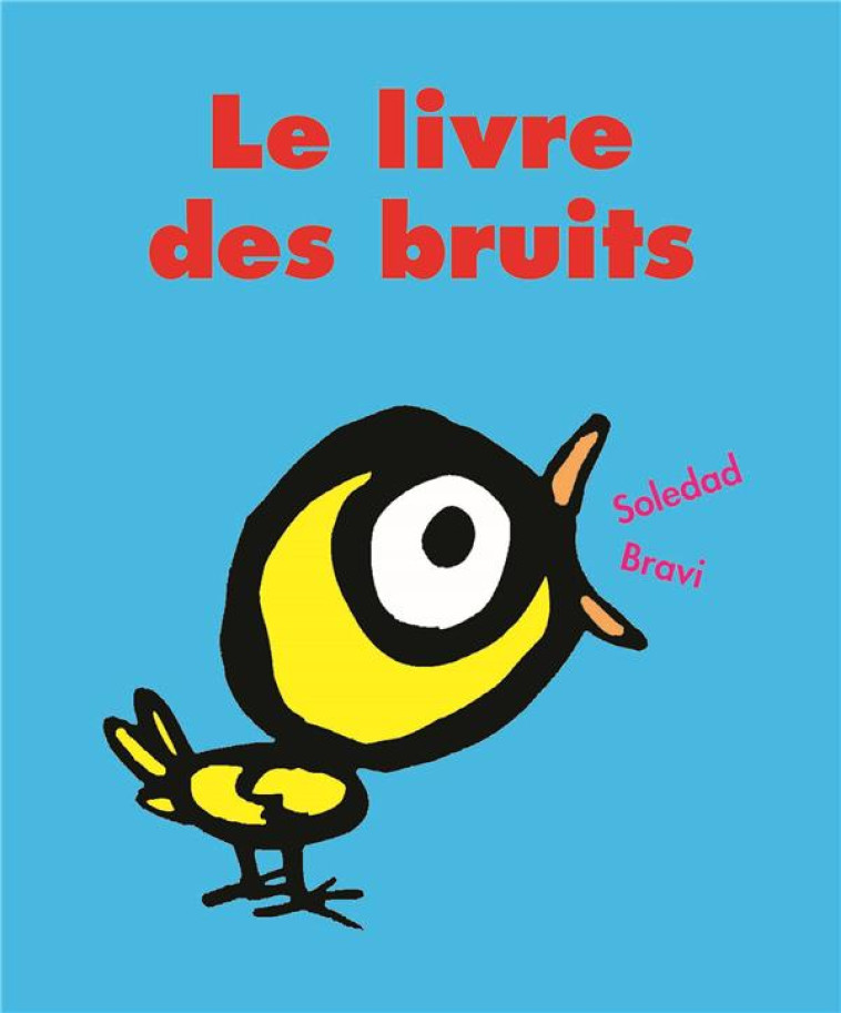 LIVRE DES BRUITS (LE) - BRAVI SOLEDAD - EDL