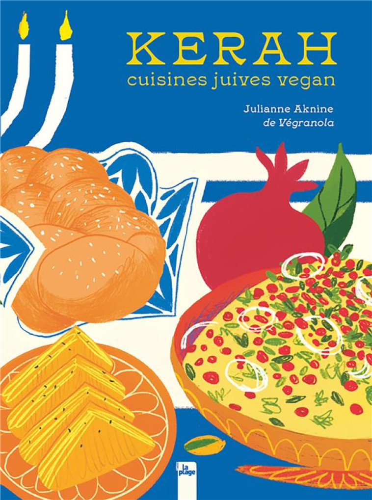 KERAH - CUISINES JUIVES VEGAN - AKNINE JULIANNE - LA PLAGE