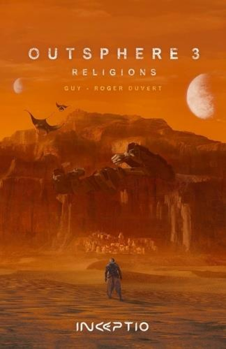 OUTSPHERE TOME 3 : RELIGIONS - DUVERT, GUY-ROGER - DU LUMIGNON