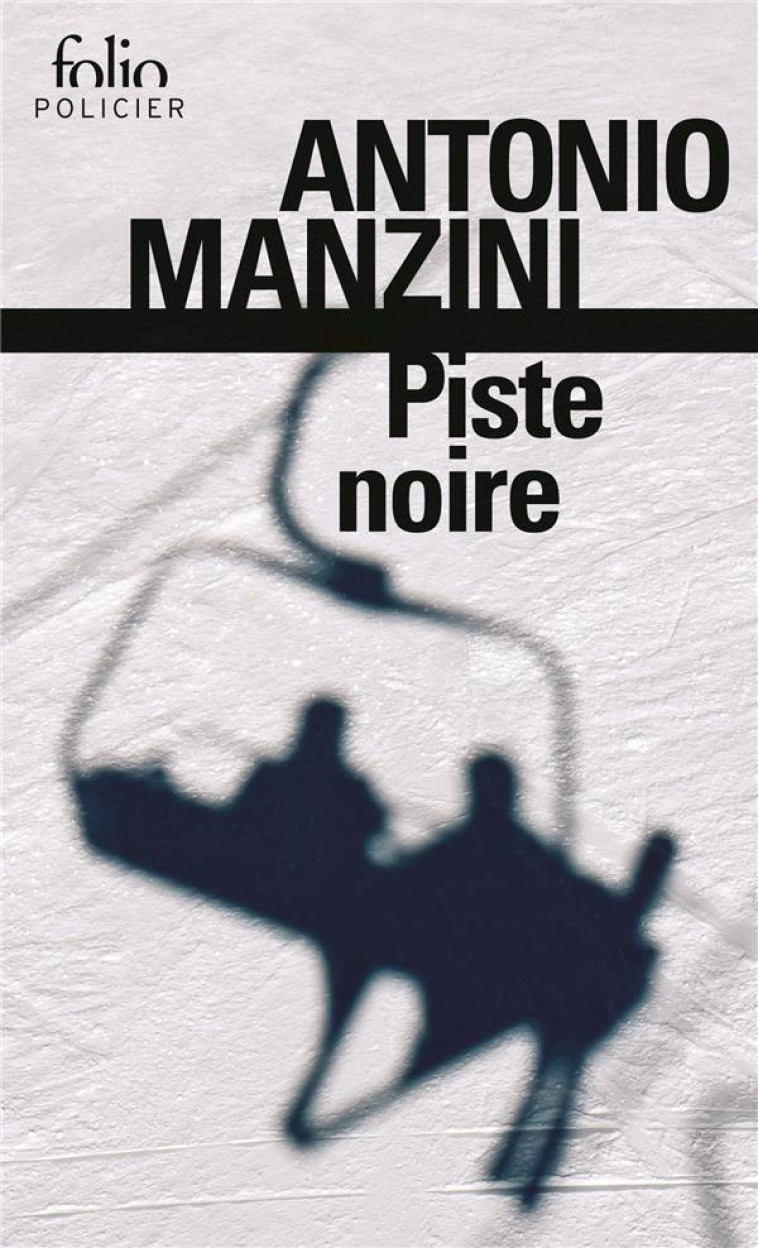 PISTE NOIRE - MANZINI ANTONIO - Gallimard