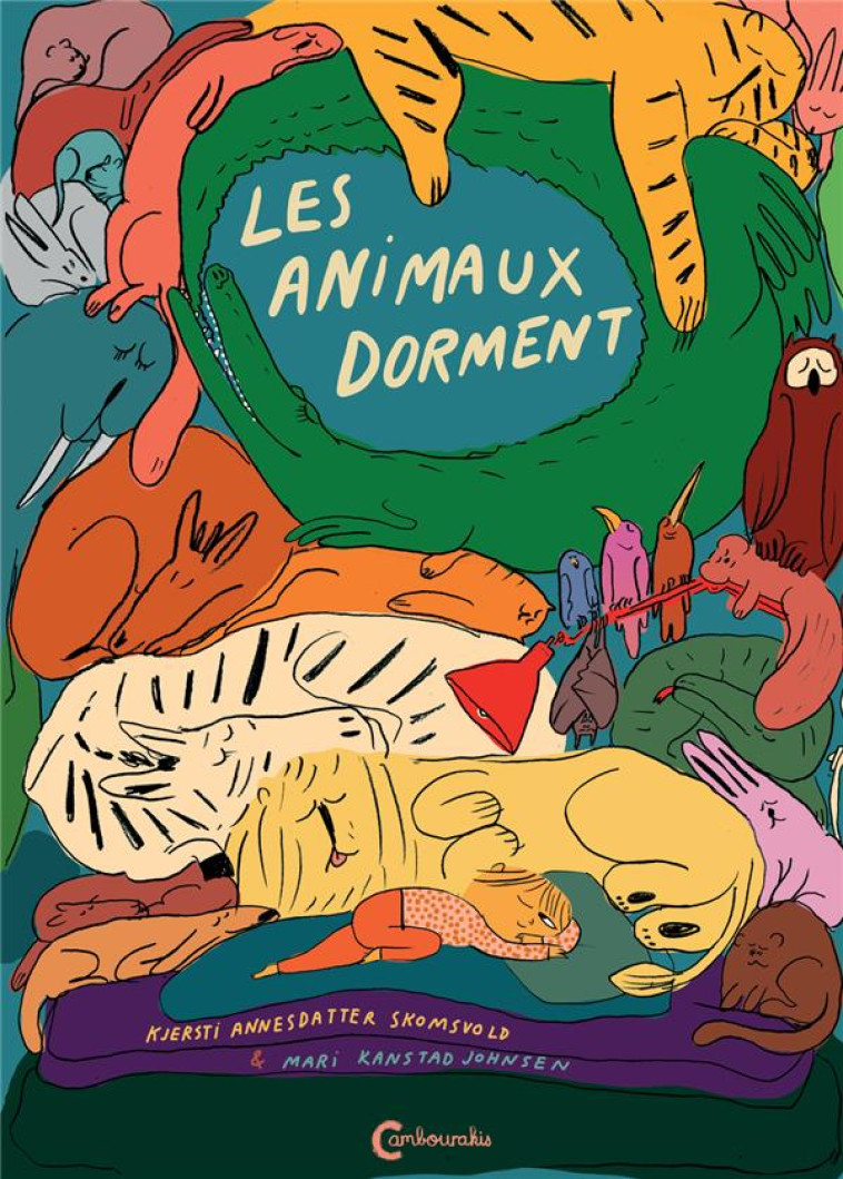 LES ANIMAUX DORMENT - KANSTAD JOHNSEN - CAMBOURAKIS