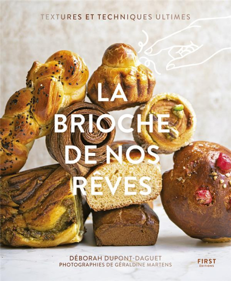 LA BRIOCHE DE NOS REVES - DUPONT DEBORAH - FIRST