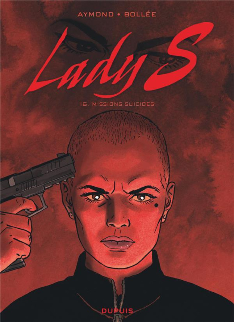 LADY S - TOME 16 - MISSIONS SU - BOLLEE LAURENT-FREDE - DUPUIS