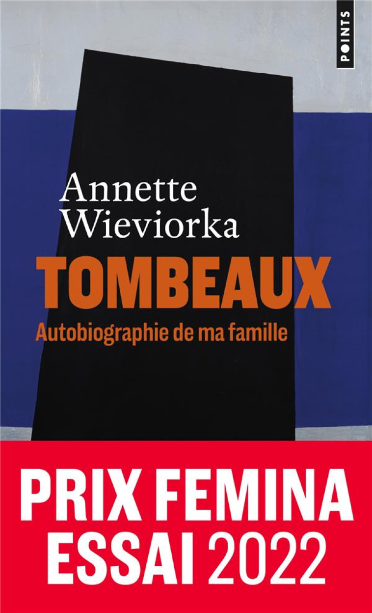 TOMBEAUX . AUTOBIOGRAPHIE DE M - WIEVIORKA ANNETTE - POINTS