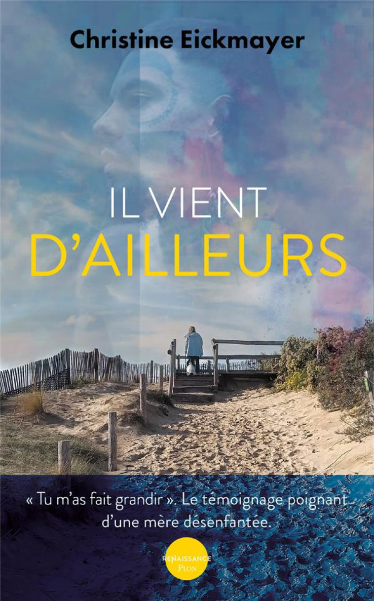 IL VIENT D-AILLEURS - EICKMAYER CHRISTINE - PLON