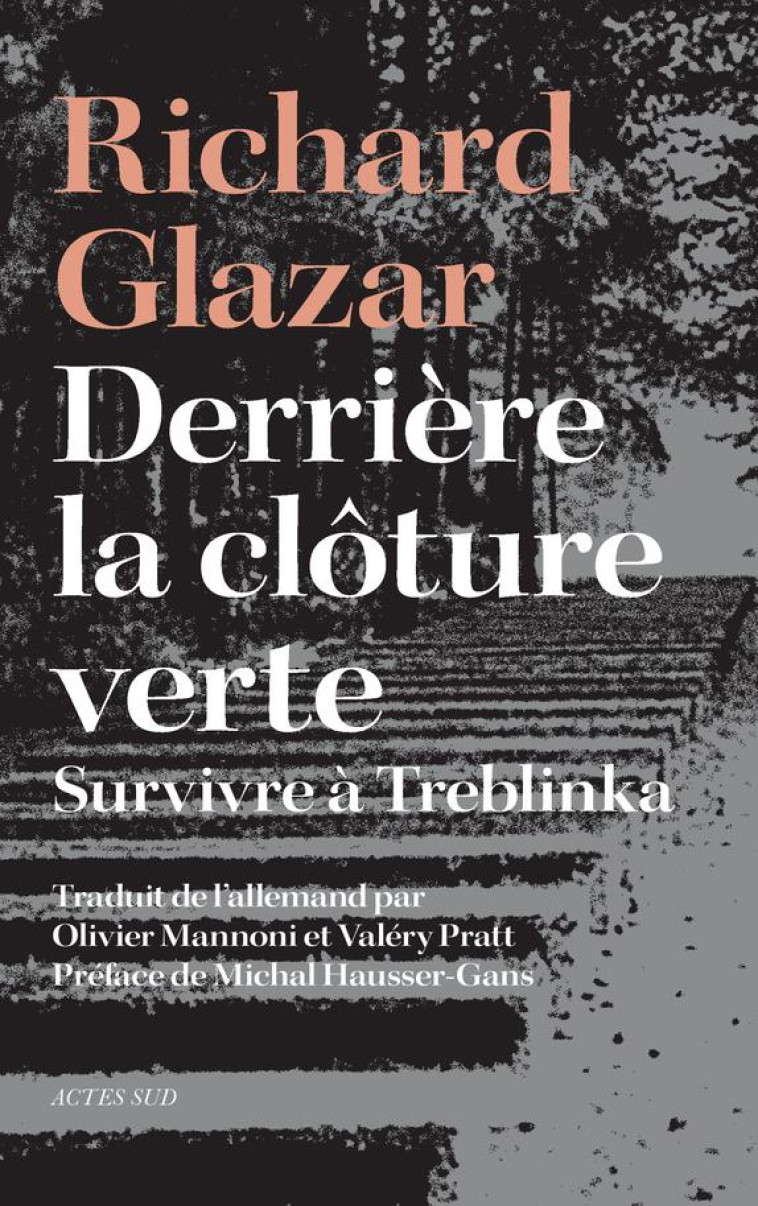 DERRIERE LA CLOTURE VERTE - SU - GLAZAR/HAUSSER-GANS - ACTES SUD