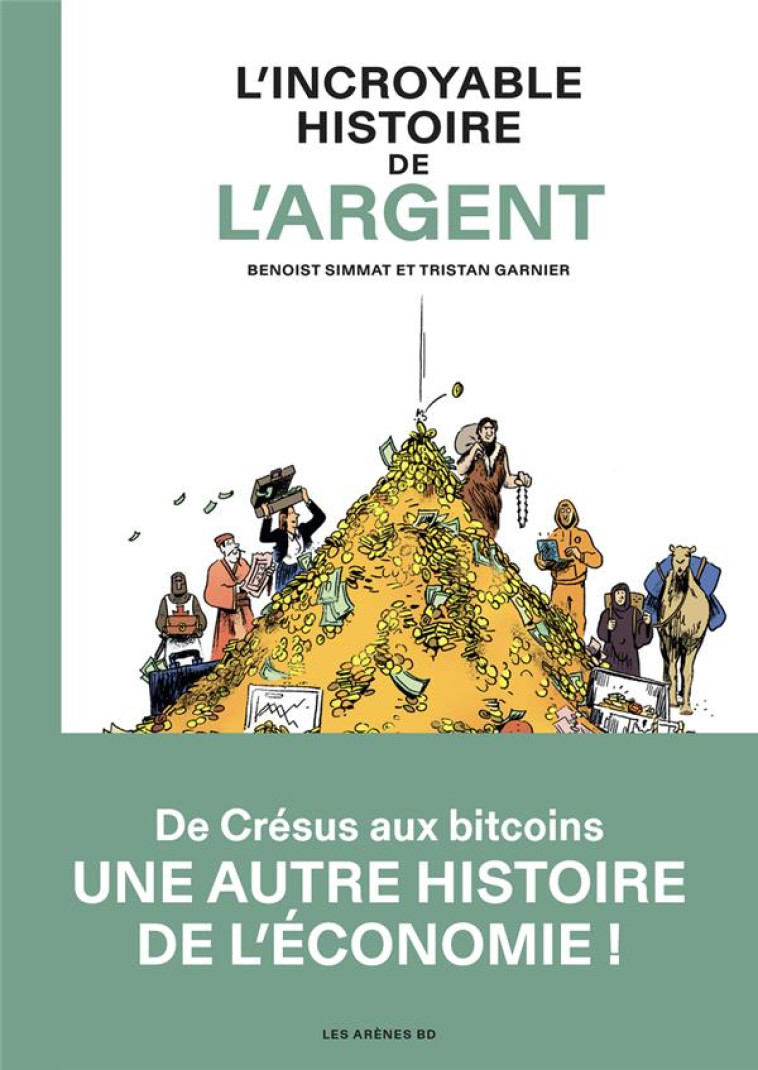 L-INCROYABLE HISTOIRE DE L-ARG - SIMMAT BENOIST - ARENES