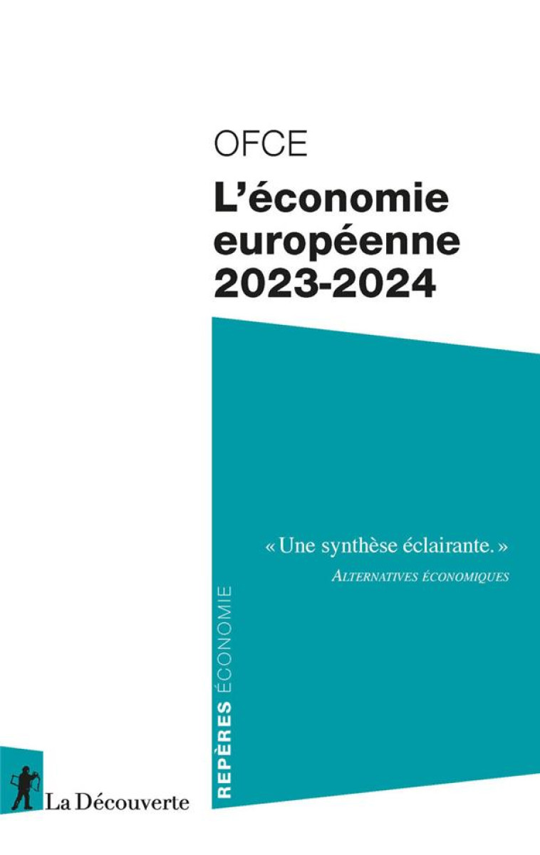 L-ECONOMIE EUROPEENNE 2023-202 - OFCE (OBSERVATOIRE F - LA DECOUVERTE