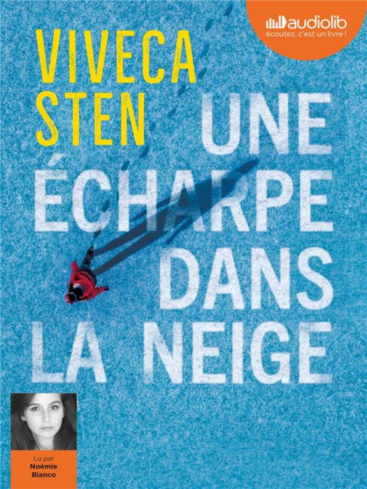 UNE ECHARPE DANS LA NEIGE - LI - STEN VIVECA - AUDIOLIB