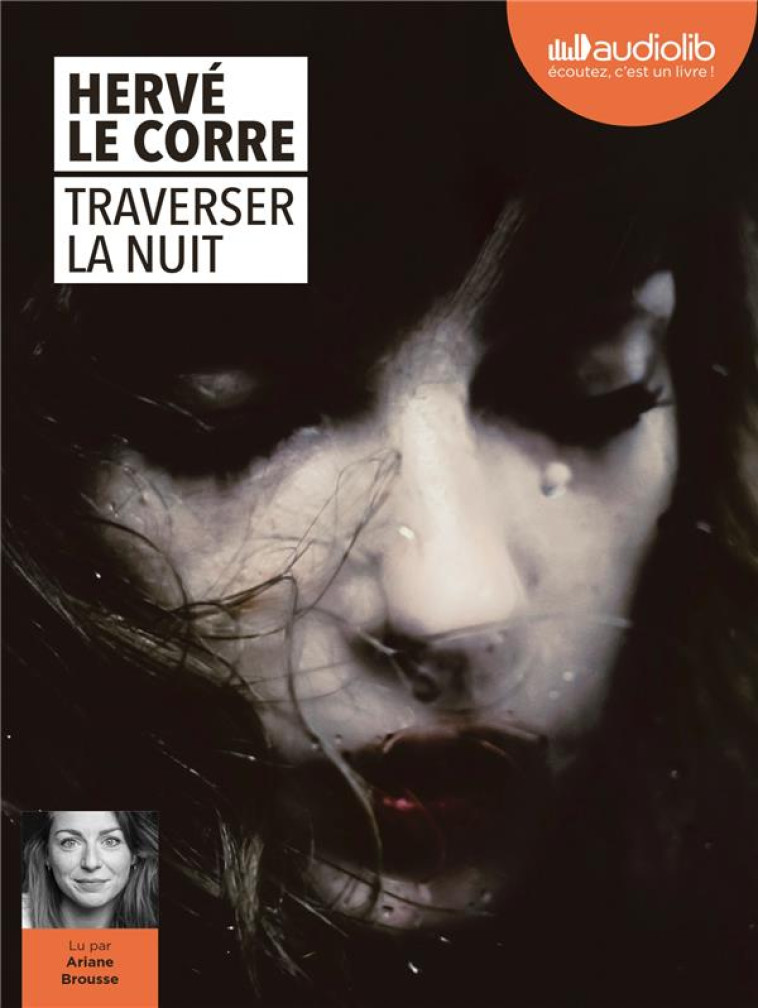 TRAVERSER LA NUIT - LIVRE AUDI - LE CORRE HERVE - AUDIOLIB