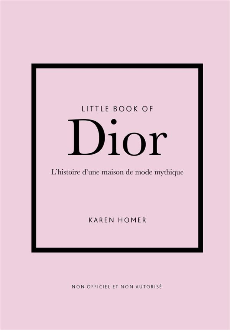 LITTLE BOOK OF DIOR (VERSION F - HOMER KAREN - PLACE VICTOIRES