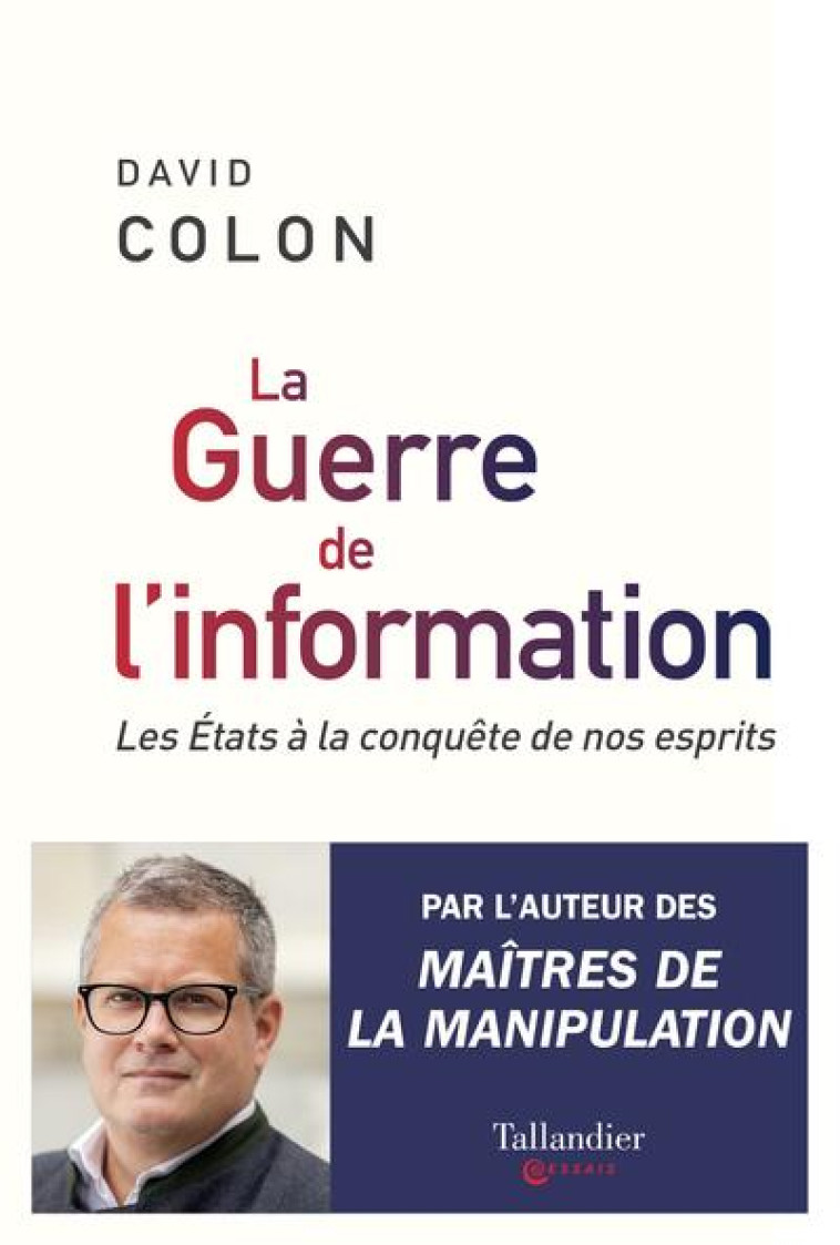 LA GUERRE DE L-INFORMATION - L - COLON DAVID - TALLANDIER