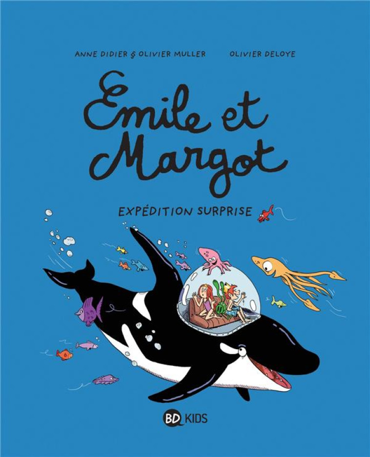 EMILE ET MARGOT, TOME 10 - EXP - DELOYE/DIDIER/MULLER - BAYARD JEUNESSE