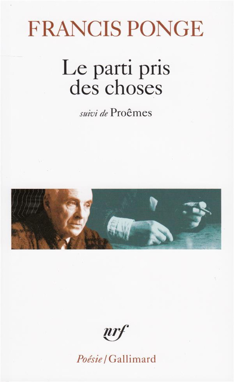 LE PARTI PRIS DES CHOSES / PRO - PONGE FRANCIS - GALLIMARD