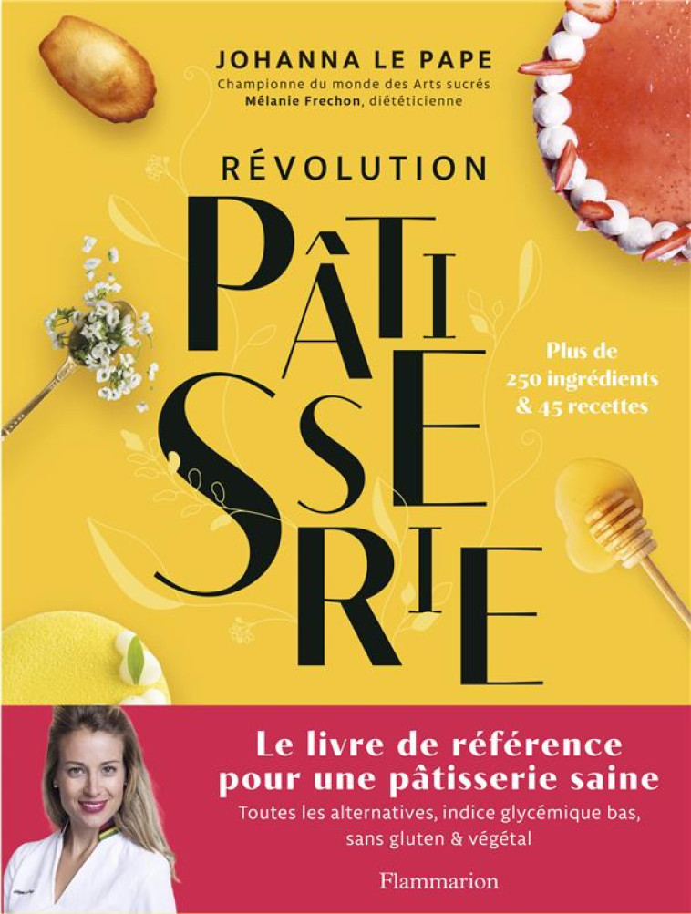 REVOLUTION PATISSERIE - LA BIB - LE PAPE JOHANNA - FLAMMARION