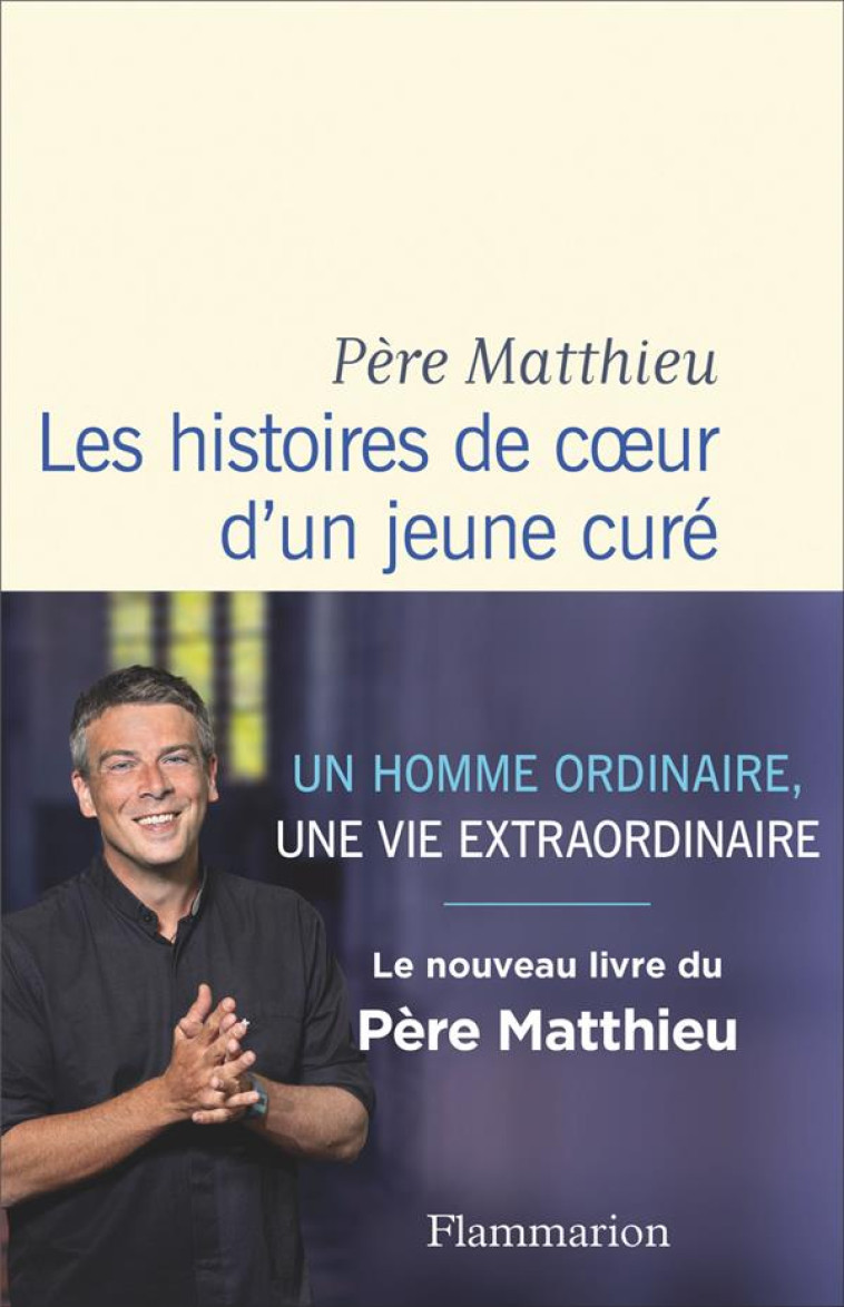 LES HISTOIRES DE COEUR D-UN JE - PERE MATTHIEU - FLAMMARION