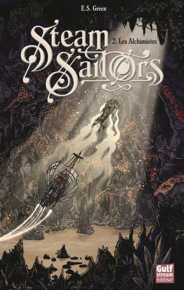 STEAM SAILORS - TOME 2 LES ALC - GREEN E.S. - GULF STREAM