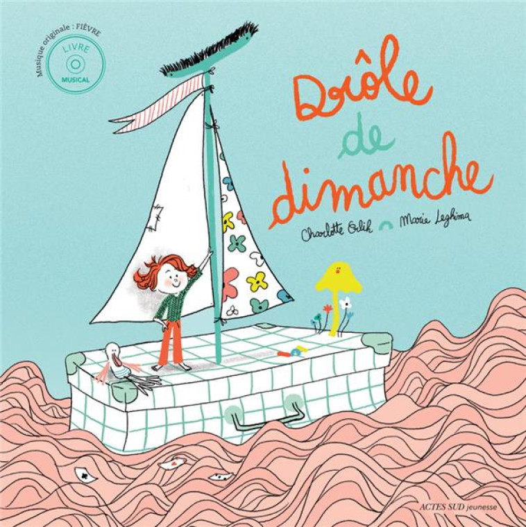 DROLE DE DIMANCHE - ERLIH/LEGHIMA/FIEVRE - ACTES SUD