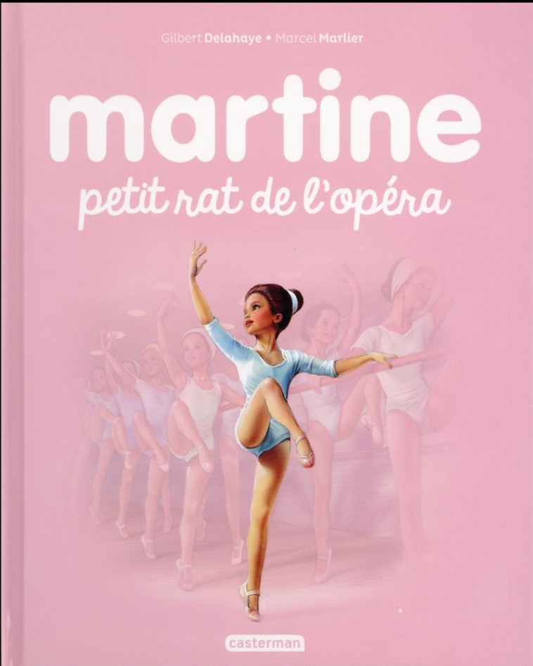 MARTINE PETIT RAT DE L-OPERA T - DELAHAYE/MARLIER - Casterman