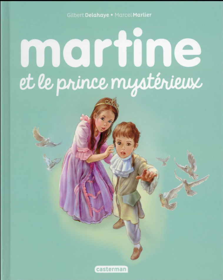 MARTINE ET LE PRINCE MYSTERIEU - DELAHAYE/MARLIER - Casterman