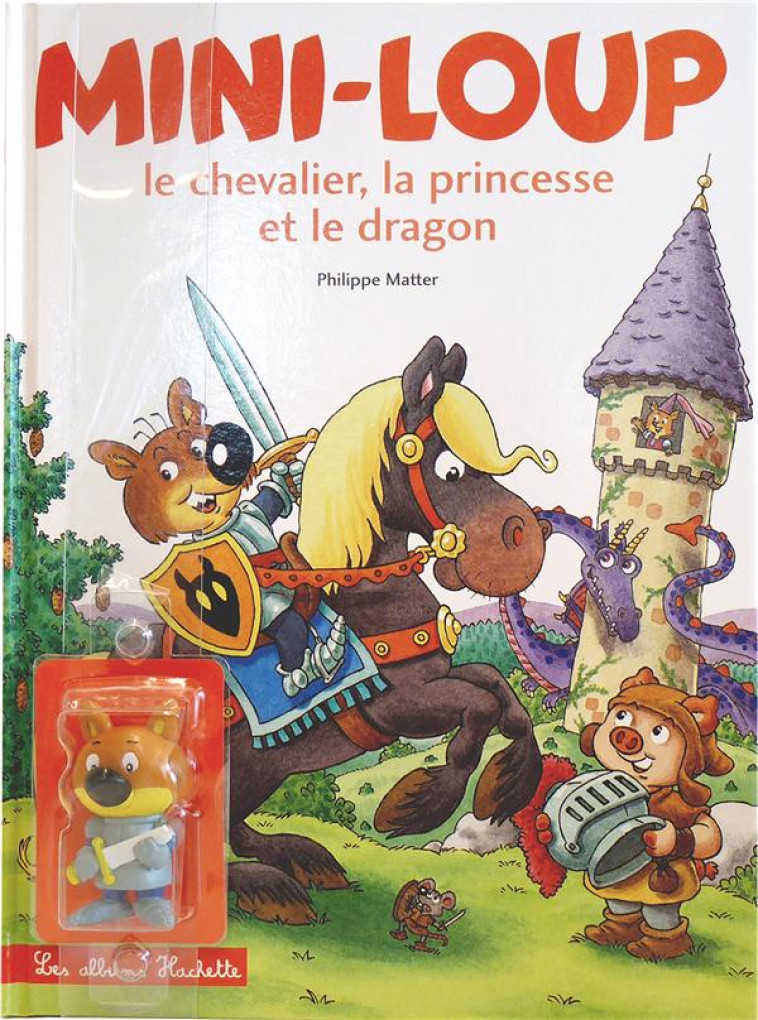 MINI-LOUP, LE CHEVALIER, LA PR - MATTER PHILIPPE - HACHETTE