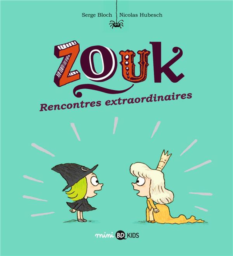 ZOUK, TOME 11 - HUBESCH/BLOCH - BAYARD JEUNESSE