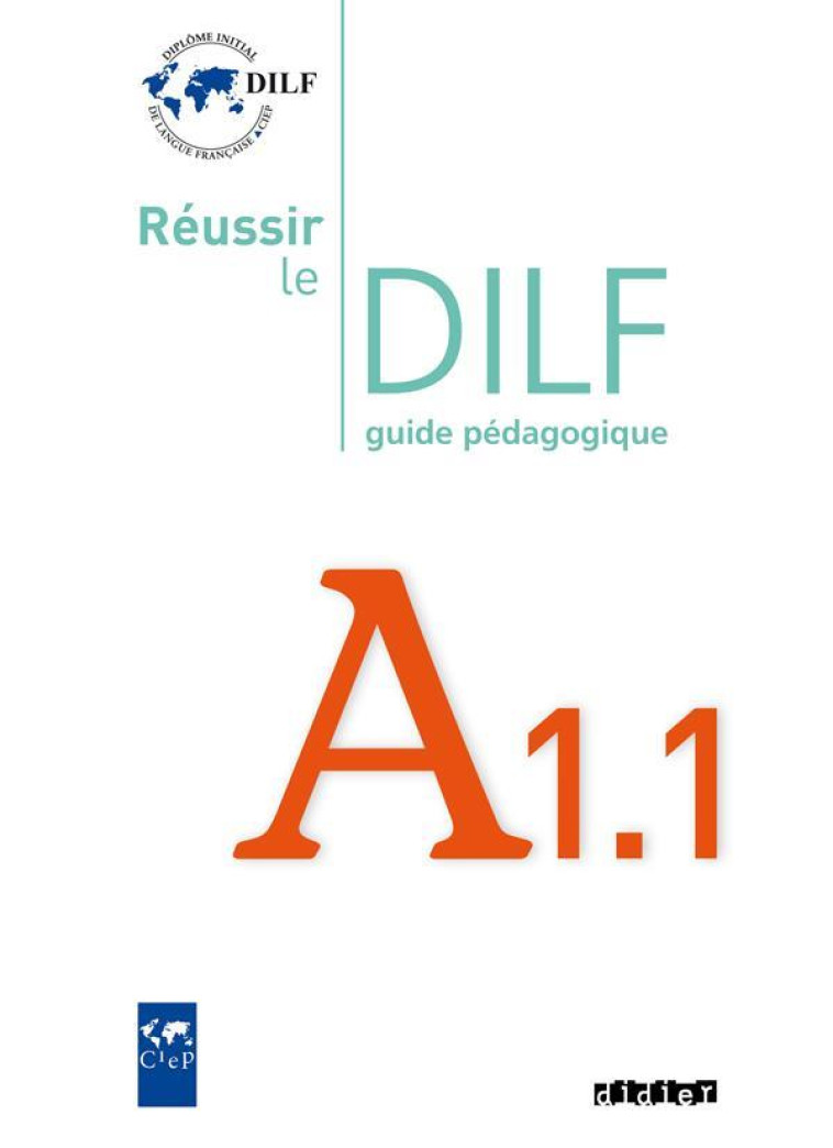 REUSSIR LE DILF  -  A1-1  -  GUIDE PEDAGOGIQUE - TAGLIANTE CHRISTINE - DIDIER