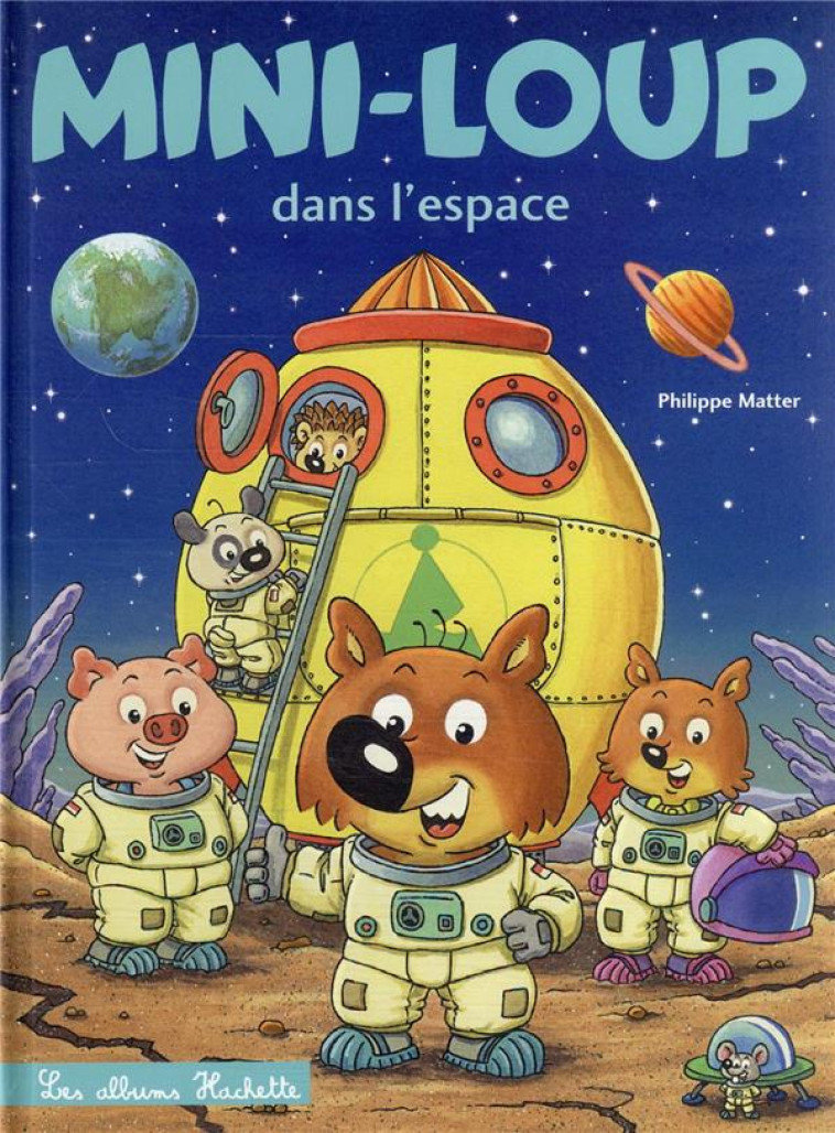 MINI-LOUP DANS L-ESPACE - NED - MATTER PHILIPPE - HACHETTE