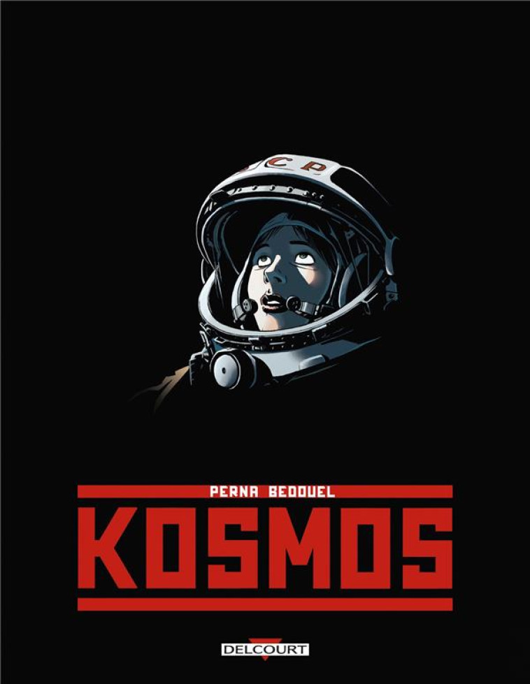 KOSMOS - ONE-SHOT - KOSMOS - BEDOUEL/PERNA - DELCOURT