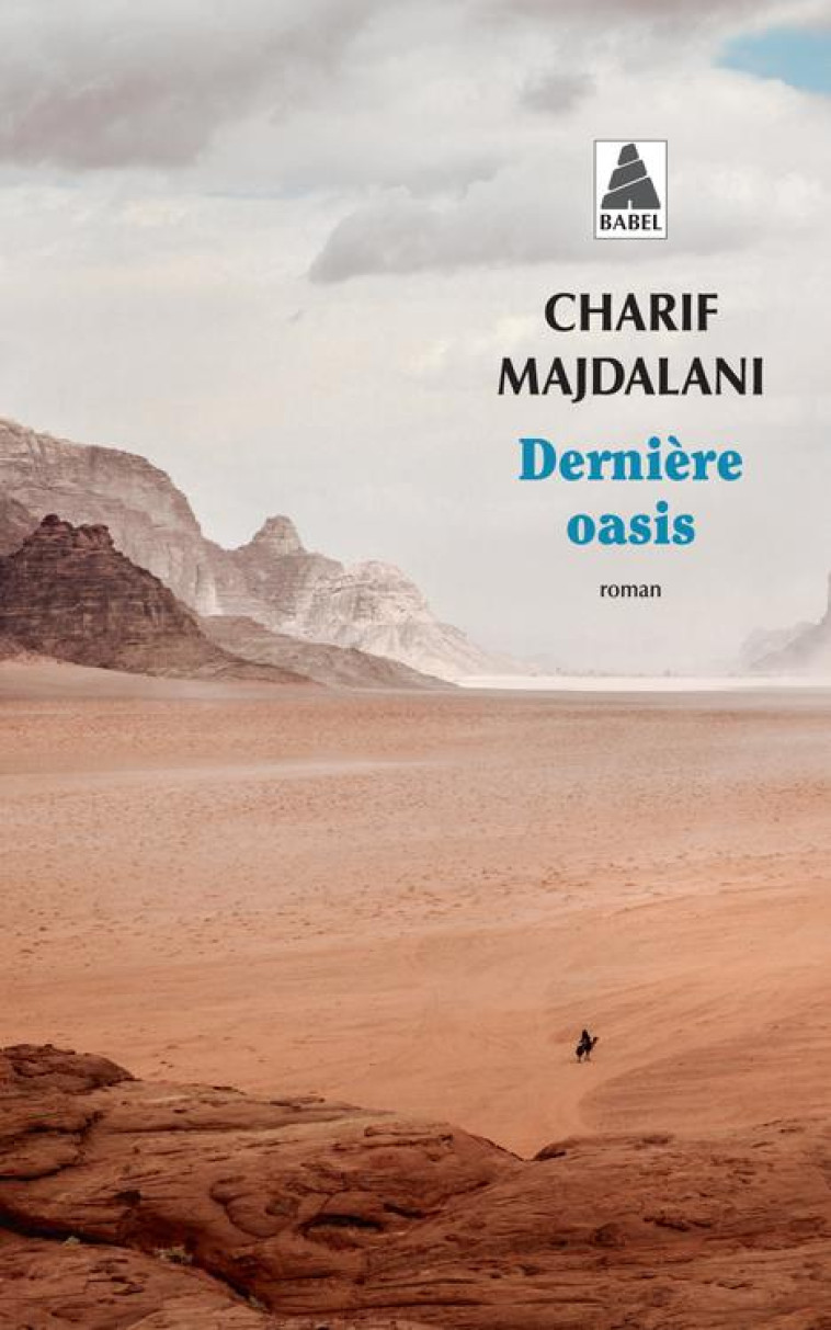 DERNIERE OASIS - MAJDALANI CHARIF - ACTES SUD