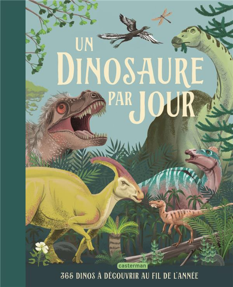 UN DINOSAURE PAR JOUR : 365 DI - SMITH/BAUMERT/CALLE - CASTERMAN