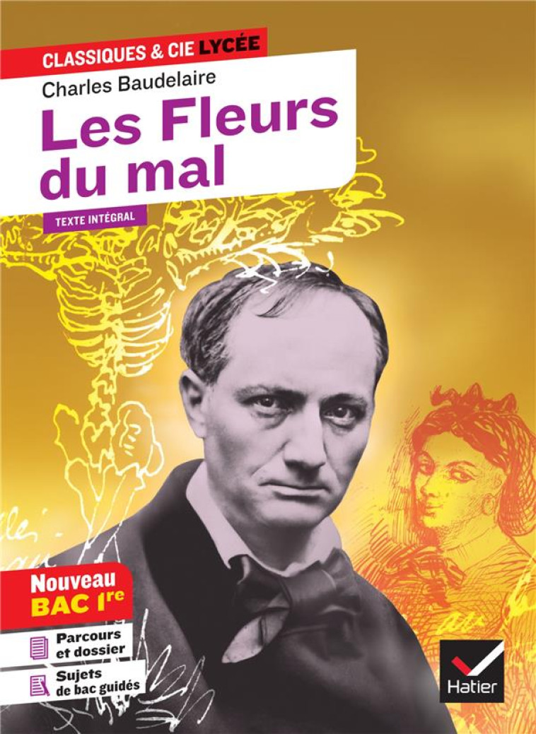 LES FLEURS DU MAL (BAC 2021) - - BAUDELAIRE/BOUCHY - HATIER SCOLAIRE