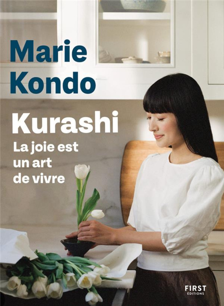 KURASHI. LA JOIE EST UN ART DE - KONDO MARIE - FIRST