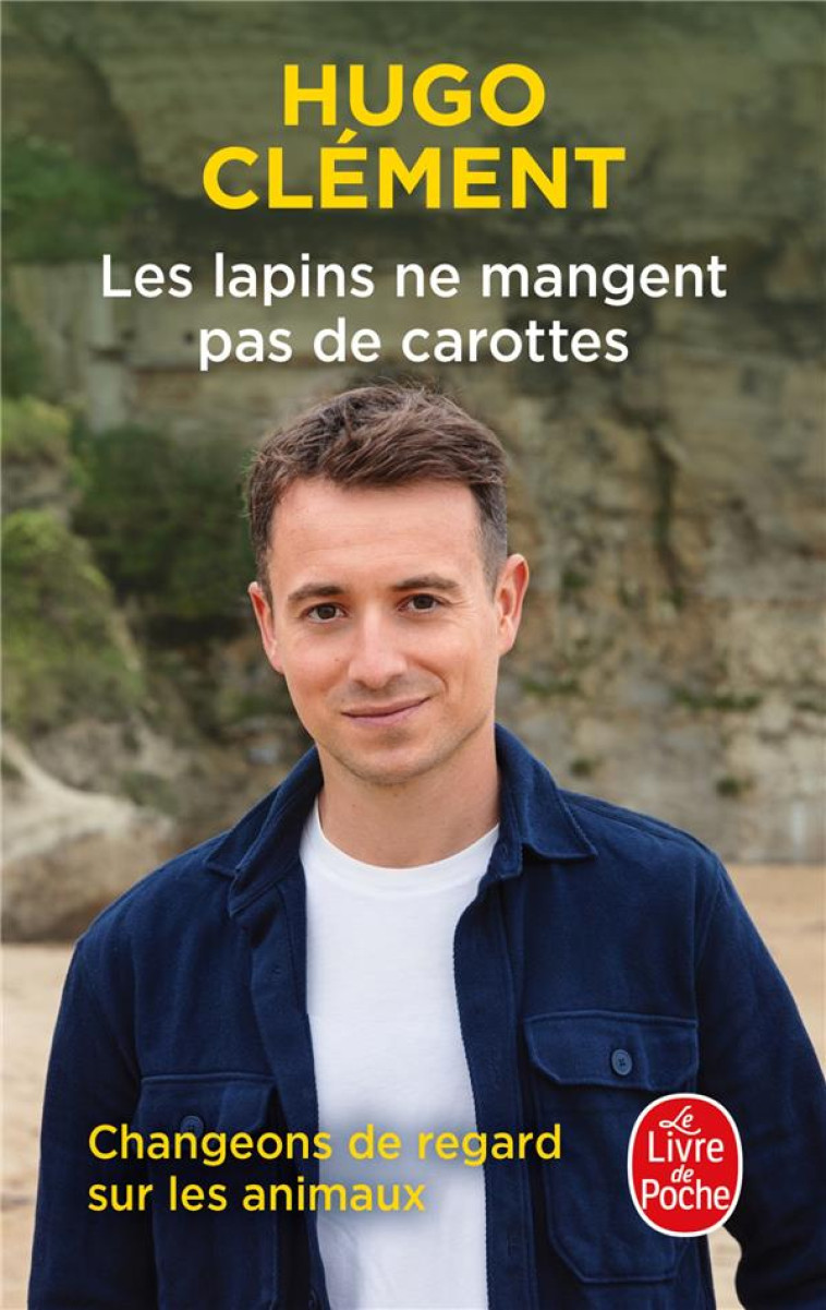 LES LAPINS NE MANGENT PAS DE C - CLEMENT HUGO - LGF/Livre de Poche