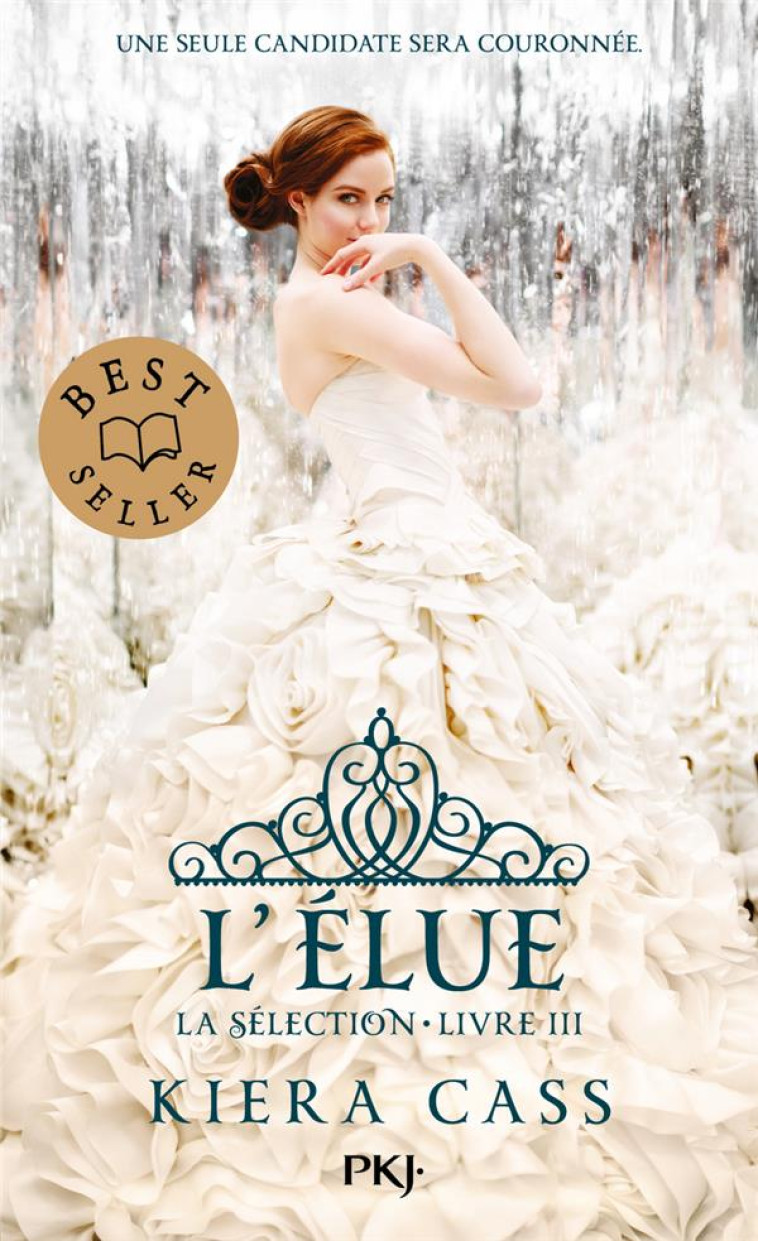 LA SELECTION - TOME 3 L-ELUE - - CASS KIERA - POCKET