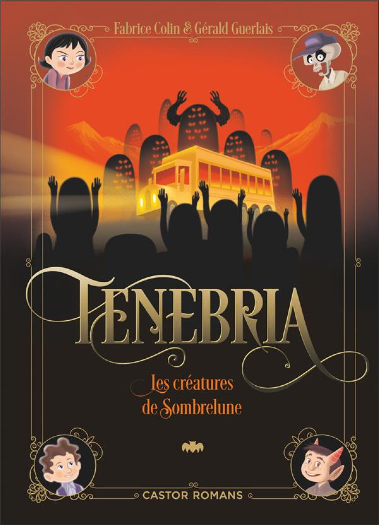 TENEBRIA - VOL02 - LES CREATUR - GUERLAIS/COLIN - FLAMMARION