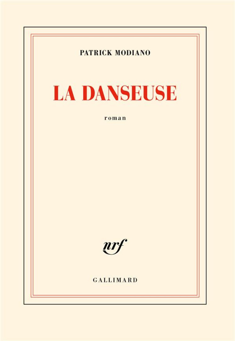 LA DANSEUSE - MODIANO PATRICK - GALLIMARD