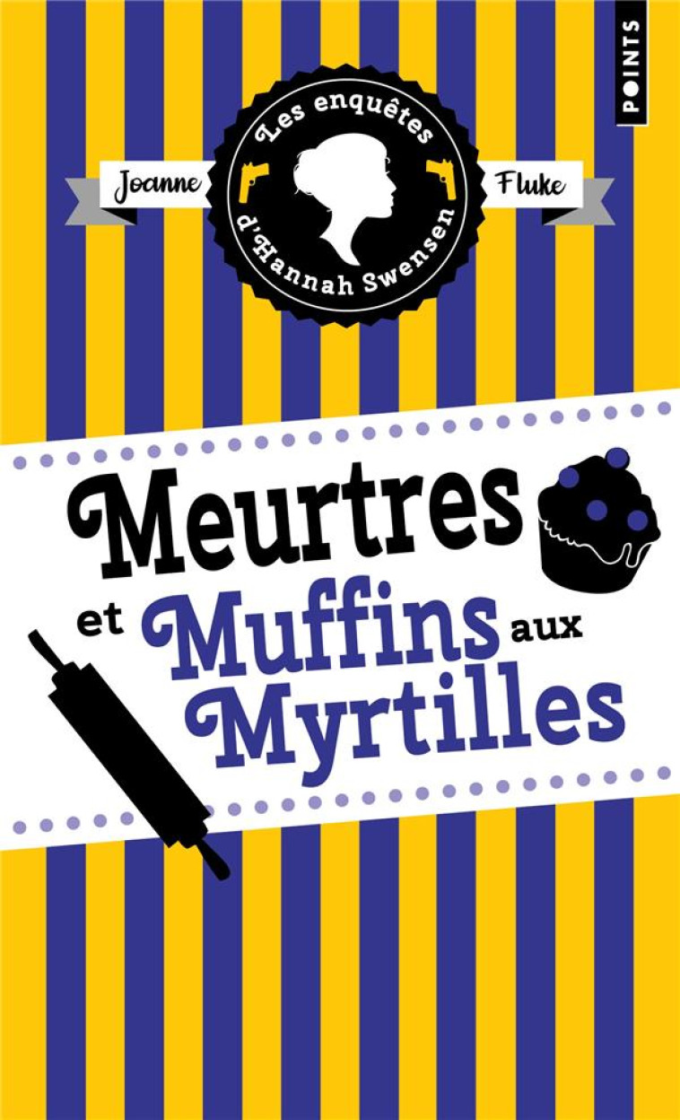 MEURTRES ET MUFFINS AUX MYRTIL - FLUKE JOANNE - POINTS